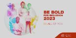 Video - Be Bold for Inclusion 2023