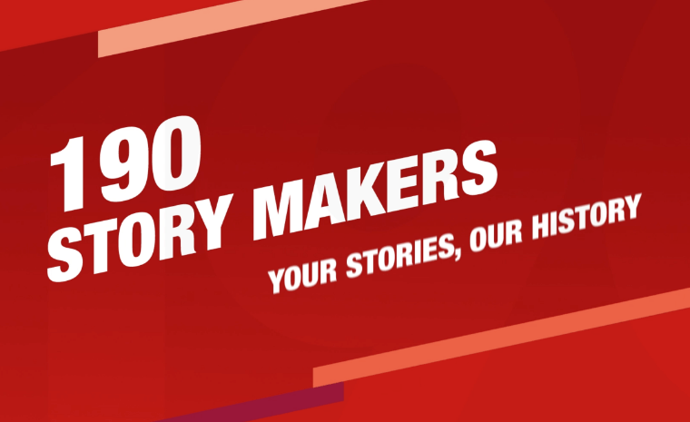 190 Story Makers: Your Stories, our History