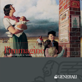 Corporate - The image. The Generali Group and the art of 'advertising'